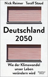 Toralf Staud; Nich Reimer - Deutschland 2050 - Kiepenheuer & Witsch